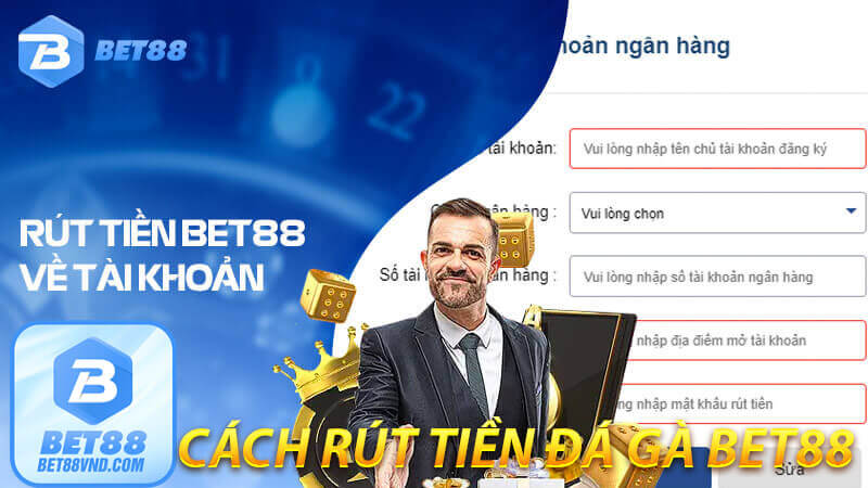 Các rút tiền bet88 cách rút tiền an toàn bet88