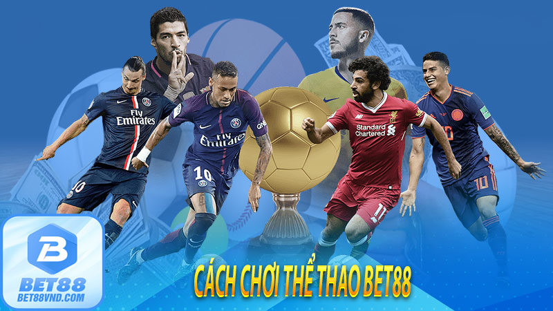 Cách chơi thể thao bet88