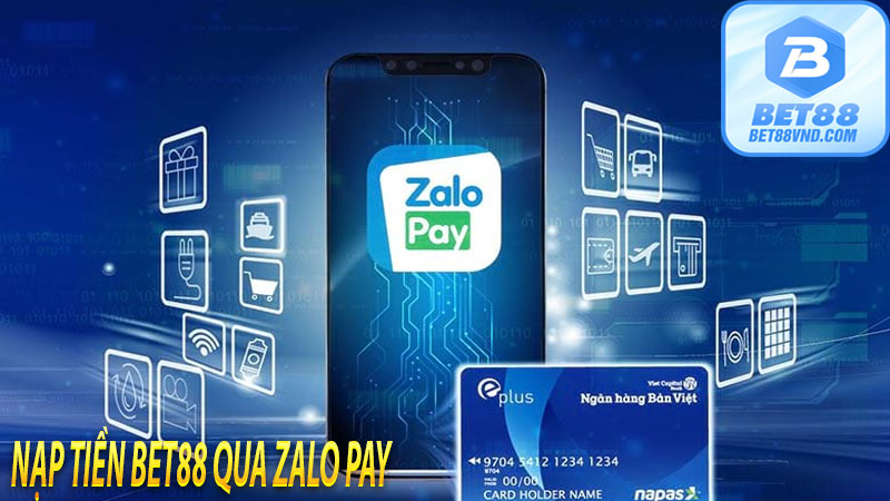 Nạp tiền bet88 qua zalo pay